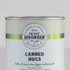 Sweet Disorder Canned Hugs Candy Tin